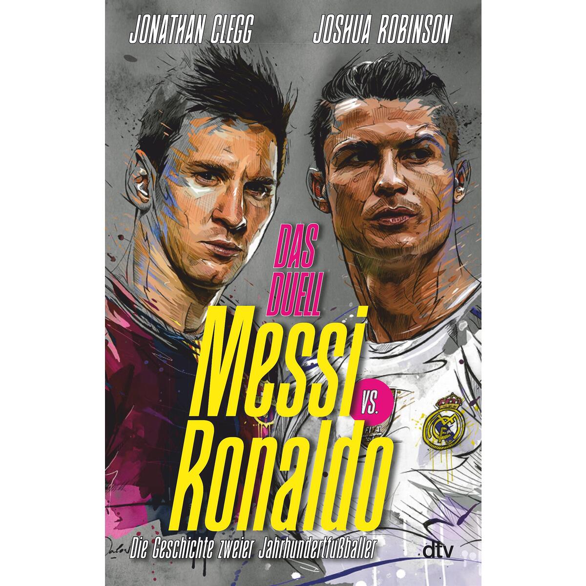 Messi vs. Ronaldo von dtv Verlagsgesellschaft