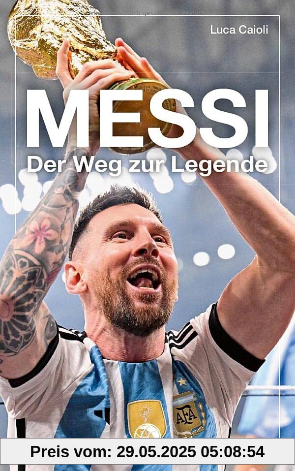 Messi: Der Weg zur Legende