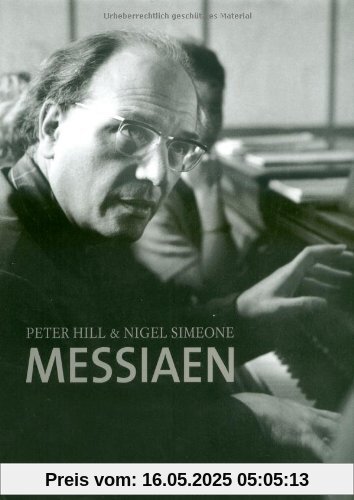 Messiaen: Eine Biografie
