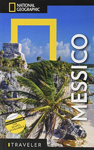 Messico. Con mappa estraibile (Guide traveler. National Geographic) von White Star Publishers