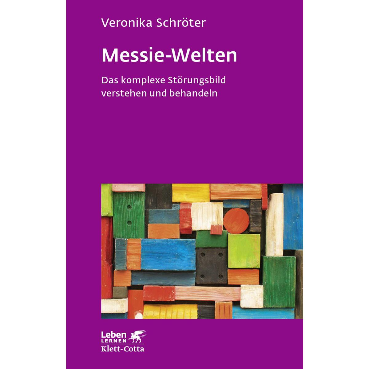 Messie-Welten (Leben Lernen, Bd. 290) von Klett-Cotta Verlag