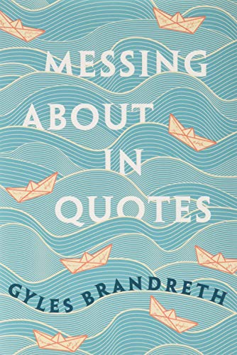 Messing About in Quotes: A Little Oxford Dictionary of Humorous Quotations von Oxford University Press, USA
