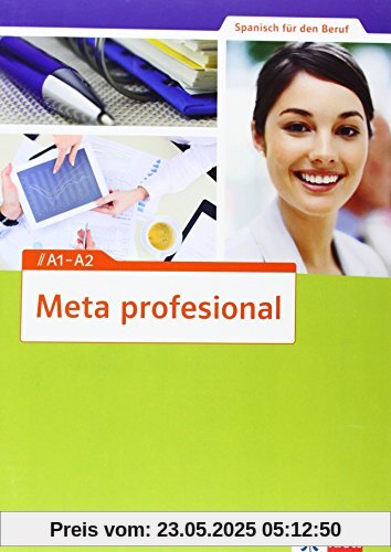Meta profesional / Übungsbuch mit Audio-CD A1-A2: Spanisch für den Beruf