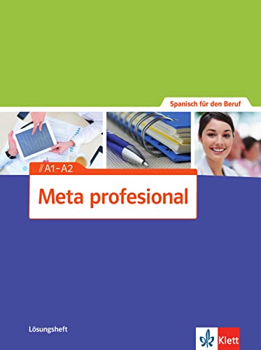 Meta profesional A1-A2: Spanisch für den Beruf. Lösungsheft (Meta profesional: Spanisch für den Beruf)