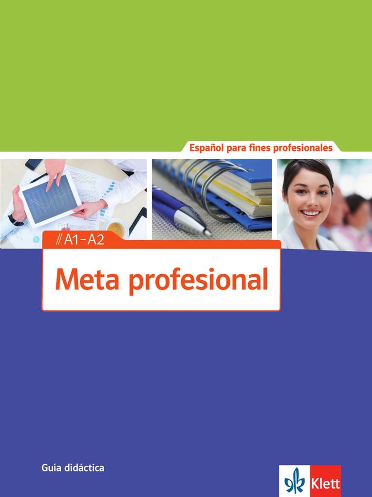 Meta profesional. Lehrerhandbuch A1-A2 von Klett Sprachen GmbH