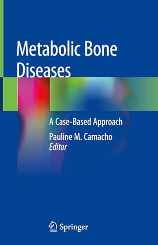 Metabolic Bone Diseases: A Case-Based Approach von Springer