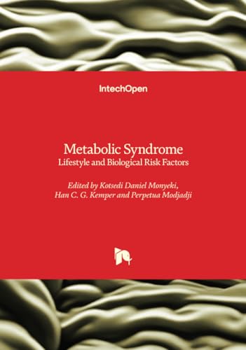 Metabolic Syndrome - Lifestyle and Biological Risk Factors von IntechOpen