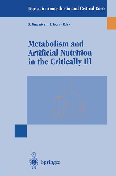 Metabolism and Artificial Nutrition in the Critically Ill von Springer Milan