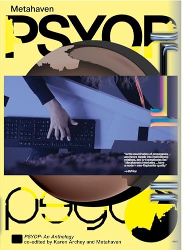 Metahaven. Metahaven. PSYOP: Ausst.Kat. Stedelijk, Amsterdam | ICA, London 2018