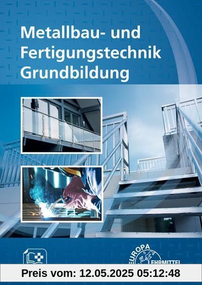 Metallbau- und Fertigungstechnik Grundbildung