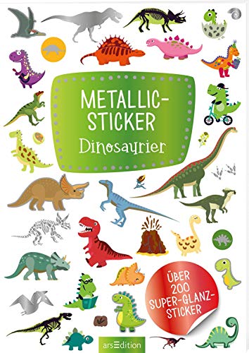 Metallic-Sticker – Dinosaurier: Über 200 Super-Glanz-Sticker | Stickerheft mit glänzendem Spezialeffekt