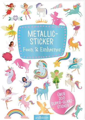Metallic-Sticker – Feen & Einhörner: Über 200 Super-Glanz-Sticker | Stickerheft mit glänzendem Spezialeffekt Metallic-Sticker – Feen & Einhörner: Über 200 Super-Glanz-Sticker | Stickerheft mit glänzendem Spezialeffekt