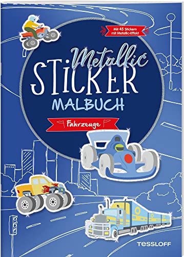 Metallic-Sticker Malbuch. Fahrzeuge: Mit 45 Metallic-Stickern (Malbücher und -blöcke)