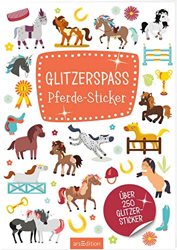 Glitzerspaß – Pferde-Sticker: Über 250 Glitzersticker | Sticker mit Glitzereffekt von Ars Edition