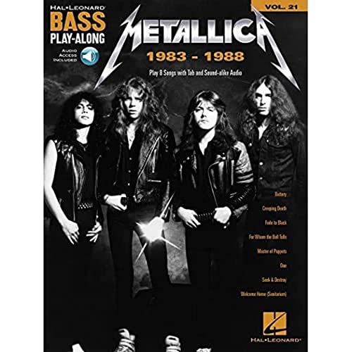 Metallica: 1983-1988: Bass Play-Along Volume 21 (Hal Leonard Bass Play-Along, Band 21) (Hal Leonard Bass Play-Along, 21, Band 21)