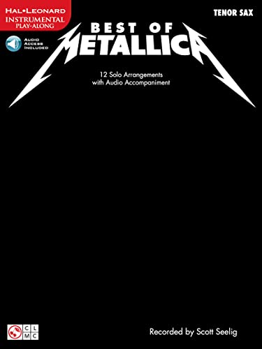Metallica: Best Of - Tenor Saxophone: Noten, CD für Tenor-Saxophon (Play Along (Cherry Lane Music)): Instrumental Play-Along