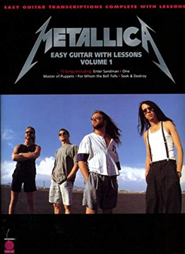 Metallica: Easy Guitar with Lessons, Volume 1 von Cherry Lane Music Company