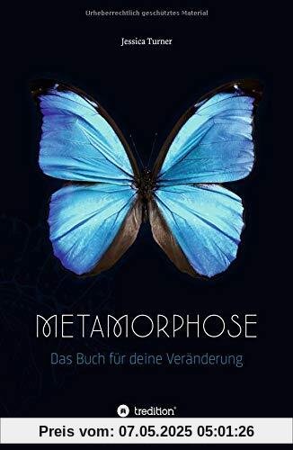 Metamorphose: Das Buch für deine Veränderung