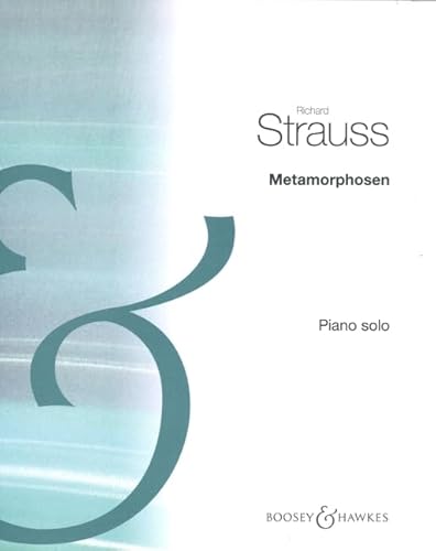 Metamorphosen: Transcription for piano solo. Klavier. von Boosey & Hawkes, London