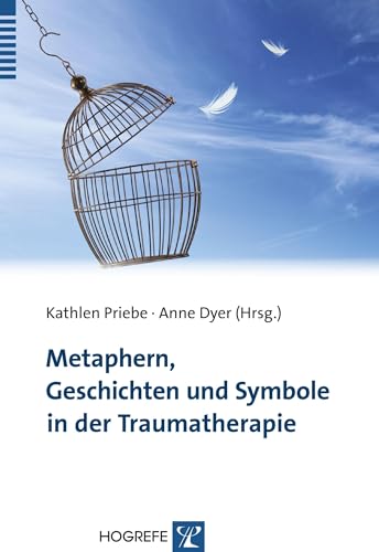 Metaphern, Geschichten und Symbole in der Traumatherapie von Hogrefe Verlag GmbH + Co.