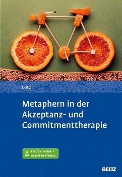 Metaphern in der Akzeptanz- und Commitmenttherapie von Beltz / Beltz Psychologie