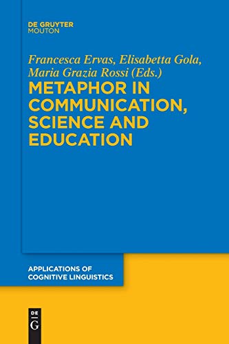 Metaphor in Communication, Science and Education (Applications of Cognitive Linguistics [ACL], 36) von Walter de Gruyter