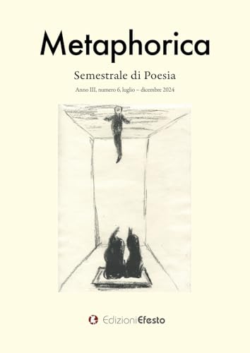 Metaphorica. Semestrale di poesia (2024) (Vol. 6) (Lumen) von Edizioni Efesto