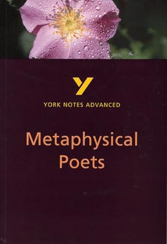 Metaphysical Poets: everything you need to catch up, study and prepare for 2021 assessments and 2022 exams (York Notes Advanced) von Pearson ELT