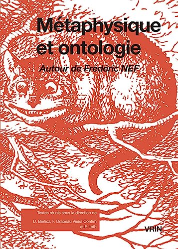 Metaphysique Et Ontologie: Autour De Frederic Nef. Objections Et Reponses von Vrin