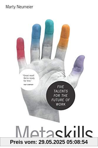 Metaskills: Five Talents for the Future of Work