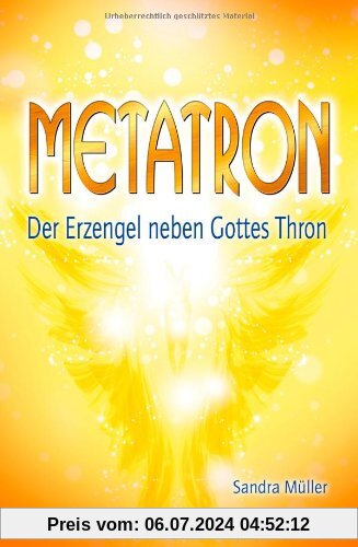 Metatron. Der Erzengel neben Gottes Thron