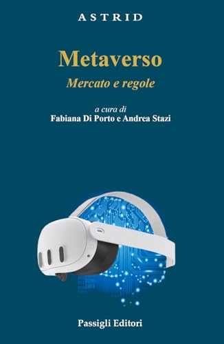 Metaverso. Mercato e regole (Biblioteca Passigli) von Passigli