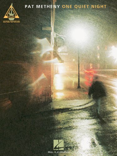 Metheny, Pat One Quiet Night Guitar Tab: Noten, Grifftabelle für Gitarre: One Quiet Night for Guitar TAB (Guitar Recorded Versions): One Quiet Night (Tab