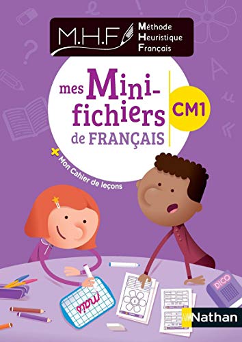 MHF - Mes Mini-fichiers de Fançais CM1: Mes mini-fichiers de français + mon cahier de leçons