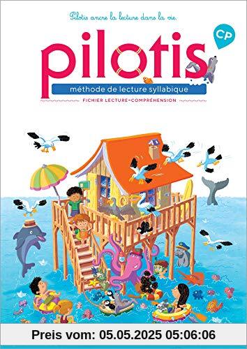 Méthode de lecture syllabique CP Pilotis : Fichier de lecture-compréhension