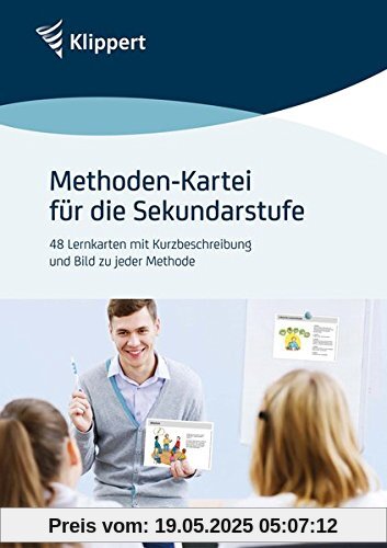 Methoden-Kartei für die Sekundarstufe: 48 Lernkarten mit Kurzbeschreibung und Bild zu jeder Methode (5. bis 10. Klasse)