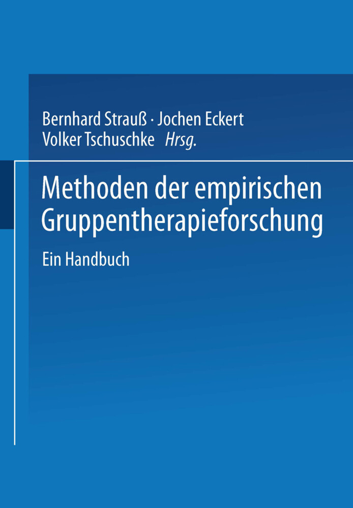 Methoden der empirischen Gruppentherapieforschung von VS Verlag für Sozialwissenschaften