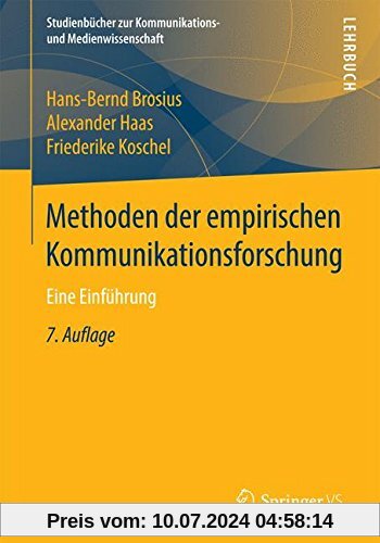 Methoden der empirischen Kommunikationsforschung: Eine Einführung (Studienbücher zur Kommunikations- und Medienwissenschaft)