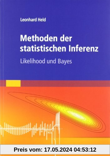 Methoden der statistischen Inferenz: Likelihood und Bayes