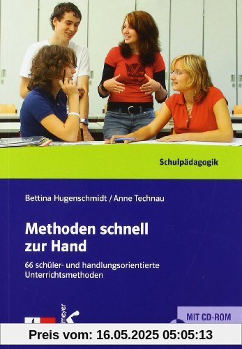 Methoden schnell zur Hand: 66 schüler- und handlungsorientierte Unterrichtsmethoden Methoden schnell zur Hand: 66 schüler- und handlungsorientierte Unterrichtsmethoden