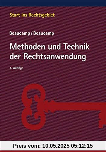 Methoden und Technik der Rechtsanwendung (Start ins Rechtsgebiet)