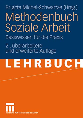 Methodenbuch Soziale Arbeit: Basiswissen für die Praxis (German Edition) von VS Verlag für Sozialwissenschaften