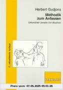 Methodik zum Anfassen: Unterrichten jenseits von Routinen