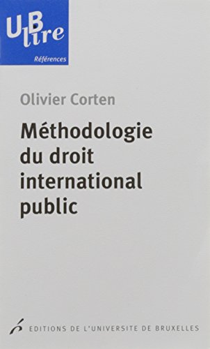 Méthodologie du droit international public 3e tirage von UNIV BRUXELLES