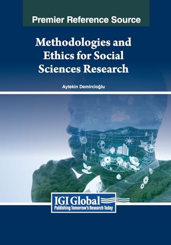 Methodologies and Ethics for Social Sciences Research von IGI Global