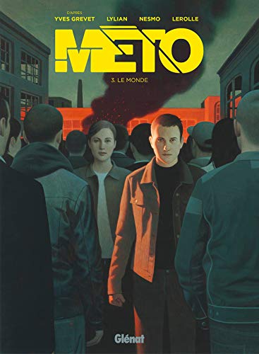 Méto - Tome 03: Le Monde von GLÉNAT BD