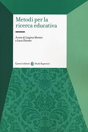 Metodi per la ricerca educativa (Studi superiori) von STUDI SUPERIORI