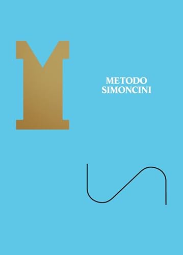 Metodo Simoncini. Ricerca di un'estetica dell'insieme. Ediz. italiana e inglese
