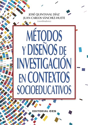 Métodos y diseños de investigación en contextos socioeducativos (Campus, Band 94) von EDITORIAL CCS