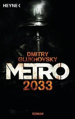 Metro 2033 / Metro Bd.1 von Heyne